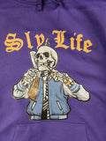 Sly life sweatshirt