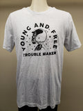 Young and free troublemaker t-shirt